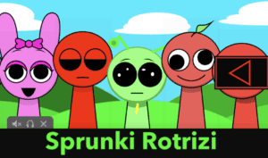Sprunki Rotrizi